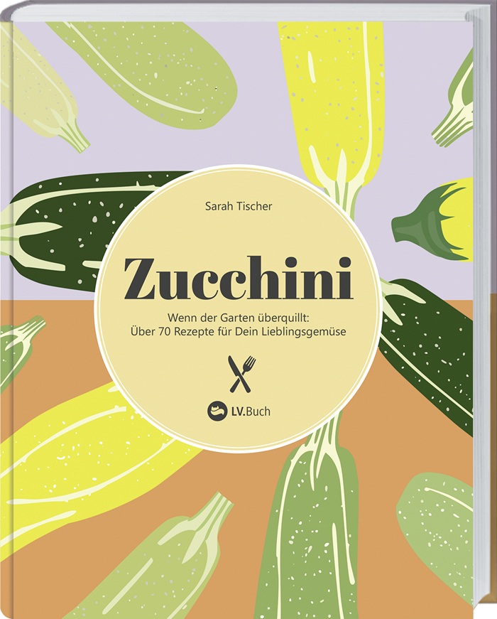 Cover des Zucchini Kochbuchs von Sarah Tischer